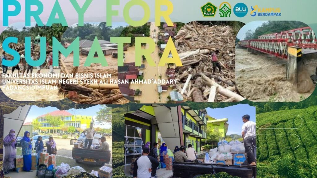 Pray for Sumatra: FEBI Peduli Ummat dan Bergerak untuk Sesama”