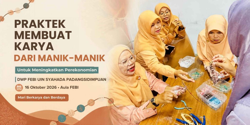 DWP FEBI UIN SYAHADA Asah Kreativitas dan Peluang Ekonomi melalui Kerajinan Manik-Manik